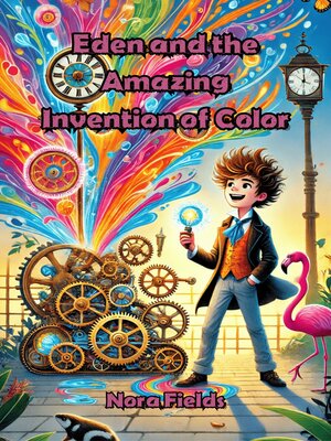 cover image of Eden and the Amazing Invention of Color